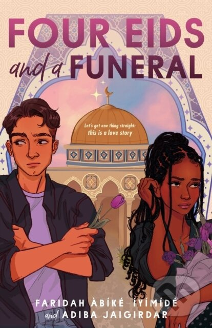 Four Eids and a Funeral - Adiba Jaigirdar, Faridah Abike-Iyimide - kniha z kategorie Naučné knihy