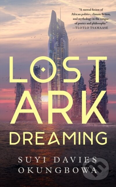 Lost Ark Dreaming - Suyi Davies Okungbowa - kniha z kategorie Sci-fi