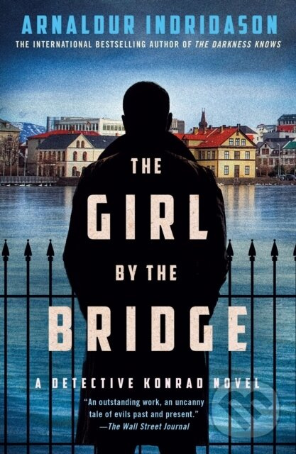 The Girl by the Bridge (A Detective Konrad Novel) - Arnaldur Indridason