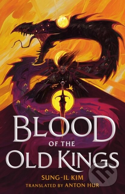 Blood of the Old Kings - Sung Il Kim - kniha z kategorie Fantasy