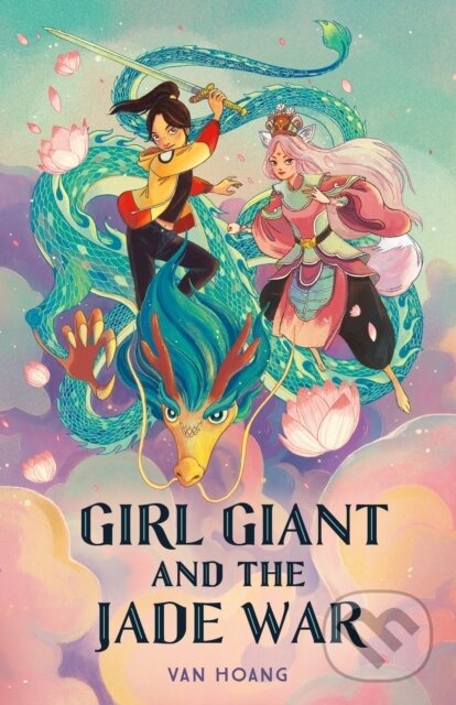 Girl Giant and the Jade War - Van Hoang - kniha z kategorie Beletria