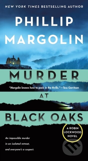 Murder at Black Oaks (A Robin Lockwood Novel) - Phillip Margolin - kniha z kategorie Detektivky, thrillery a horory