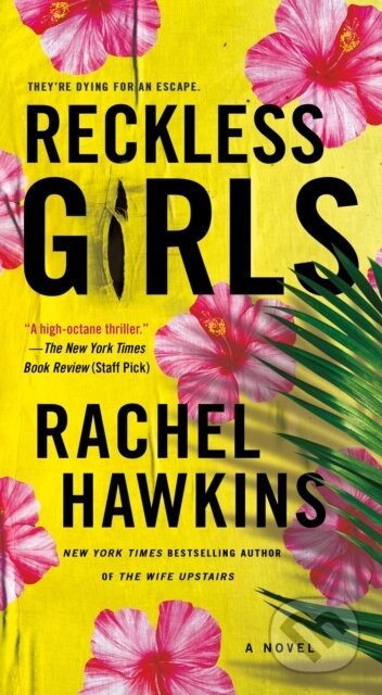 Reckless Girls (A Novel) - Rachel Hawkins - kniha z kategorie Thrillery