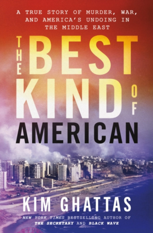Henry Holt and Co. Best Kind of American - Ghattas, Kim