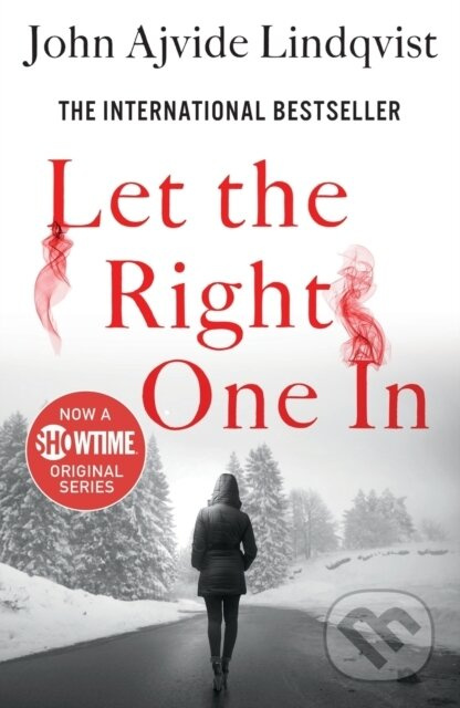Let the Right One In (A Novel) - John Ajvide Lindqvist - kniha z kategorie Beletrie pro děti