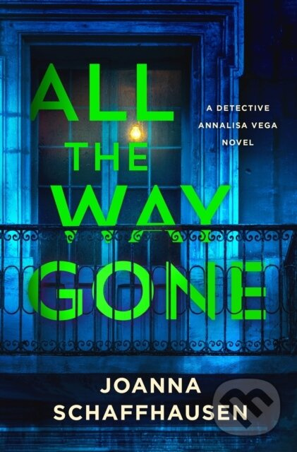All the Way Gone (A Detective Annalisa Vega Novel) - kniha z kategorie Detektívky, trilery a horory