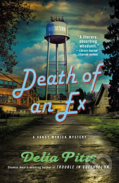 The Death of an Ex (A Vandy Myrick Mystery) - Delia Pitts
