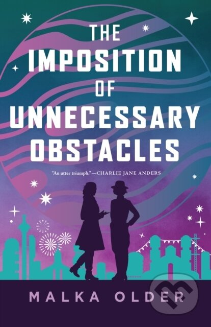 The Imposition of Unnecessary Obstacles - Malka Older - kniha z kategorie Romantika