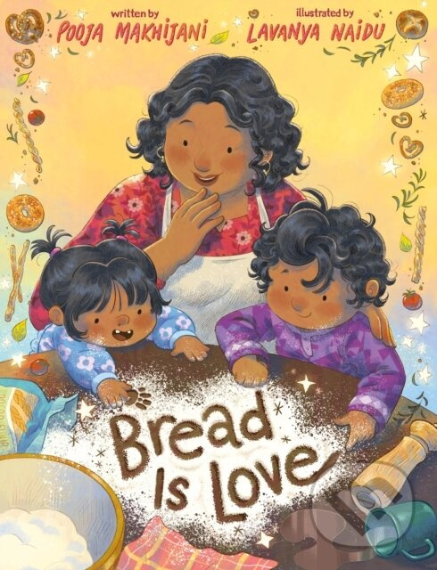 Bread Is Love - Pooja Makhijani - kniha z kategorie Beletria