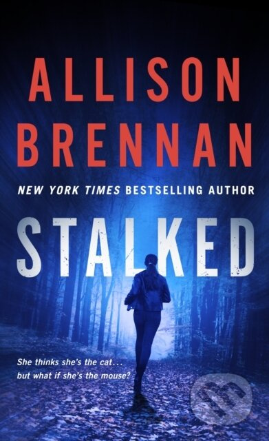 Stalked - Allison Brennan - kniha z kategorie Thrillery
