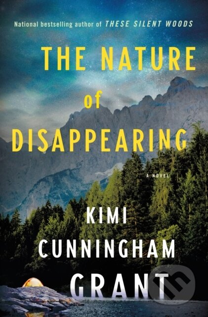 The Nature of Disappearing (A Novel) - Kimi Cunningham Grant - kniha z kategorie Detektivky, thrillery a horory