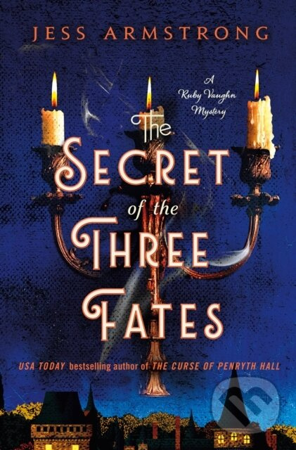 Secret of the Three Fates (A Ruby Vaughn Mystery) - Jess Armstrong