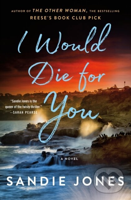 I Would Die for You (A Novel) - Sandie Jones