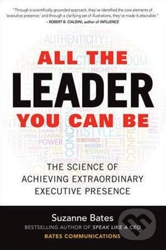All the Leader You Can Be (The Science of Achieving Extraordinary Executive Presence) - kniha z kategorie Podnikání