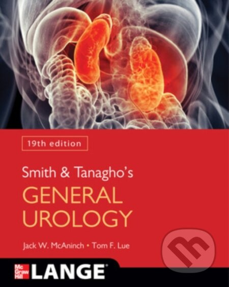 Smith and Tanagho's General Urology (19 edition) - Jack McAninch, Tom Lue - kniha z kategorie Urologie