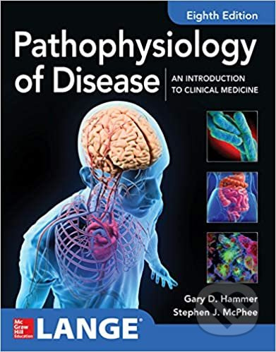 Pathophysiology of Disease (An Introduction to Clinical Medicine, 8th edition) - kniha z kategorie Medicína