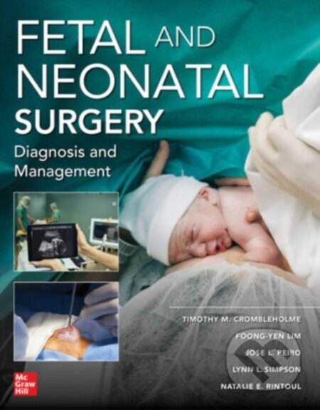 Fetal and Neonatal Surgery and Medicine (Diagnosis and Management) - kniha z kategorie Pediatrie