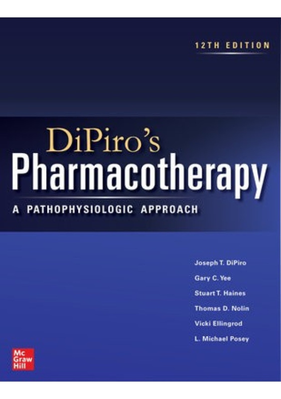 DiPiros Pharmacotherapy: A Pathophysiologic Approach McGraw-Hill Education