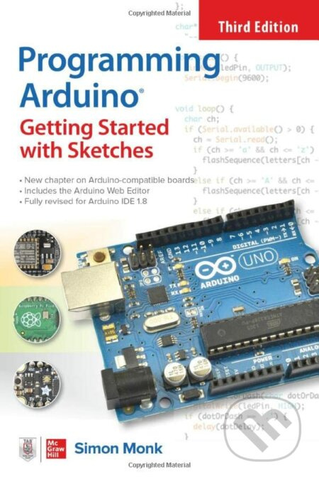 Programming Arduino (Getting Started with Sketches, Third Edition) - kniha z kategorie Počítače a internet