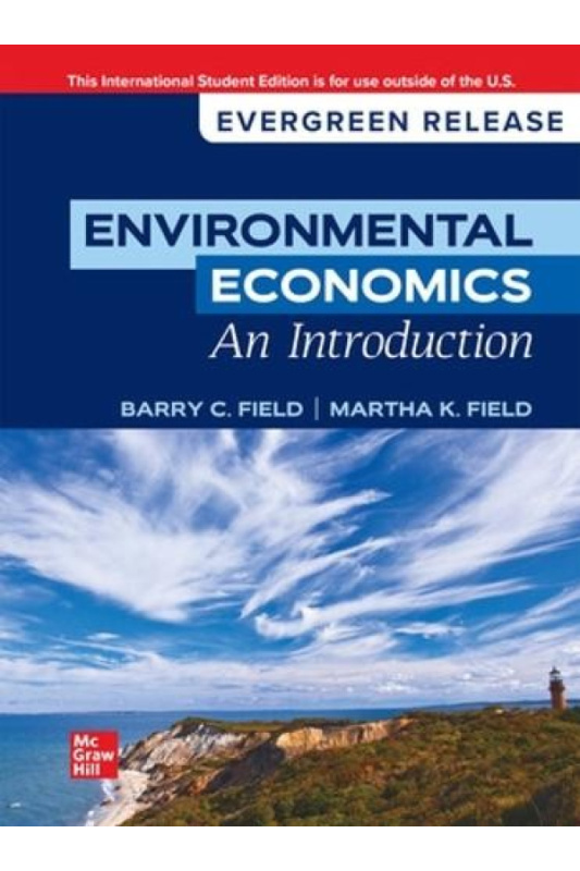 Environmental Economics, An Introduction: 2024 Release ISE McGraw-Hill Education