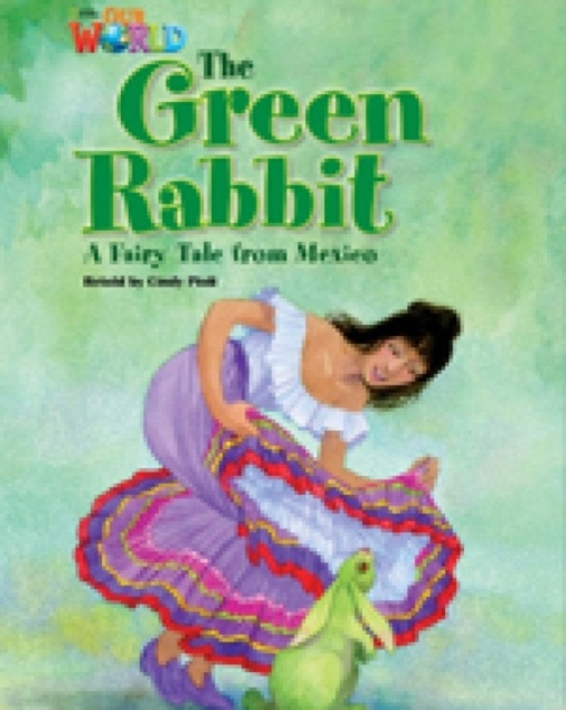 Our World 4 Reader The Green Rabbit National Geographic learning