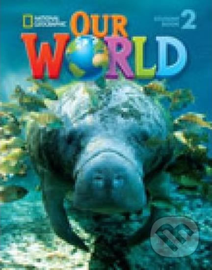 Our World 2 Student´s Book with CD-ROM National Geographic learning