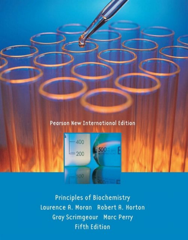 Principles of Biochemistry - Gray Scrimgeour, Robert Horton, Marc Perry, Laurence Moran