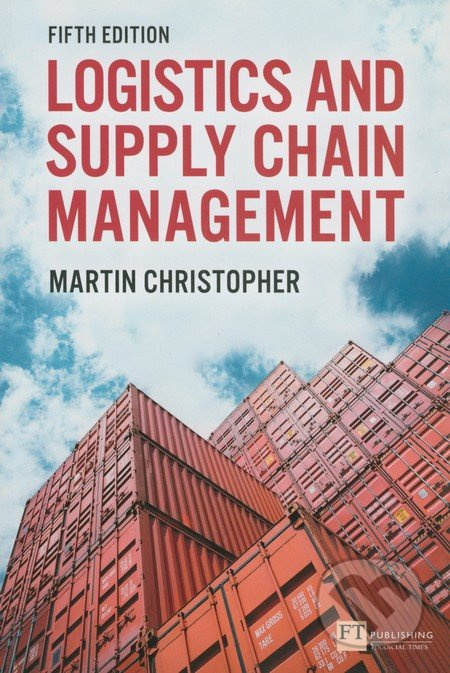 Logistics and Supply Chain Management (Fifth Edition) - kniha z kategorie Odborné a naučné
