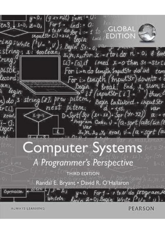 Computer Systems: A Programmer´s Perspective, Global Edition Pearson Education Limited