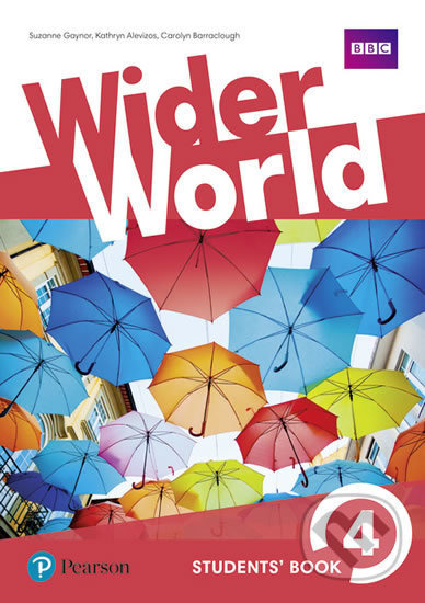 Wider World 4 Students´ Book - Carolyn Barraclough, Kathryn Alevizos, Suzanne Gaynar