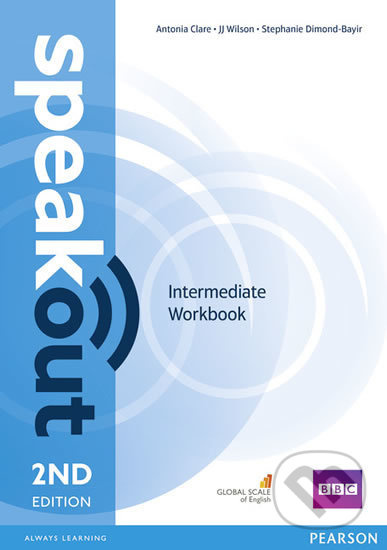 Speakout 2nd Edition Intermediate Workbook without Key - Antonia Clare, J.J. Wilson, Stephanie Dimond-Bayir