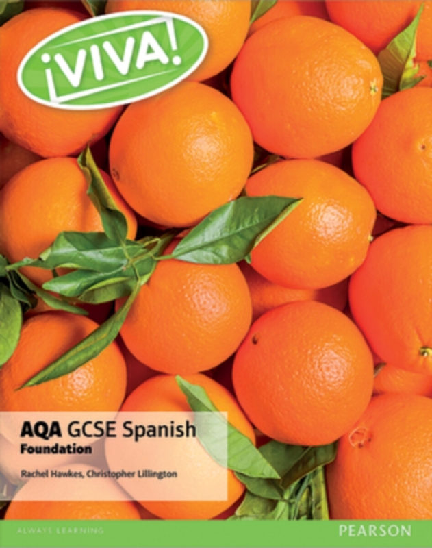 Viva! AQA GCSE Spanish Foundation Student Book - Christopher Lillington, Rachel Hawkes
