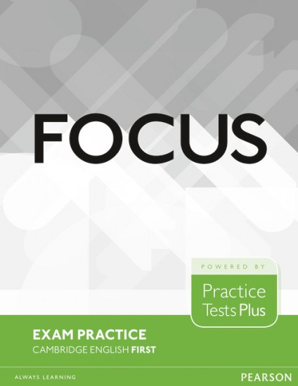 Focus Exam Practice: Cambridge English First Pearson