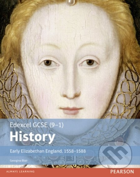 Edexcel GCSE (9-1) History Early Elizabethan England, 1558–1588 Student Book - kniha z kategorie Pro děti