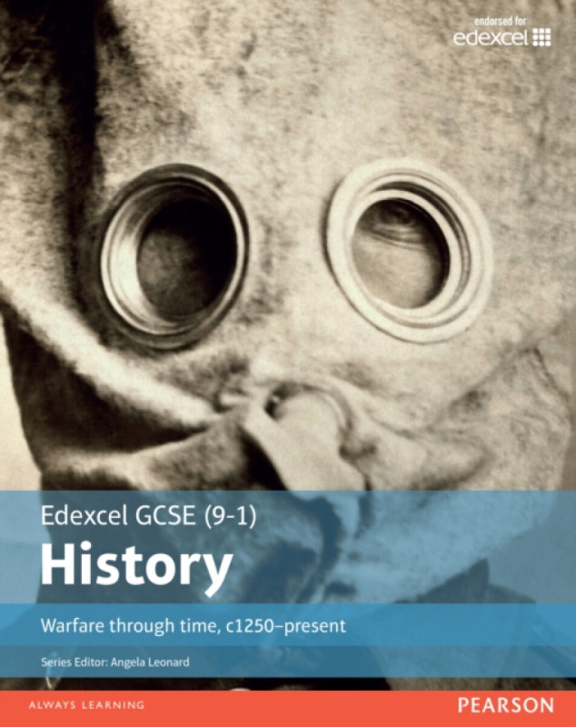 Edexcel GCSE (9-1) History Warfare through time, c1250â€“present Student Book - John Child, Paul Shuter