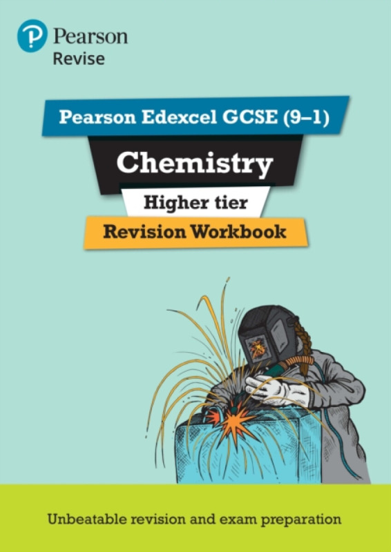 Pearson REVISE Edexcel GCSE Chemistry (Higher) Revision Workbook - for 2026, 2027 exams - Nigel Saunders