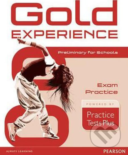 Gold Experience: Practice Test Plus Preliminary for Schools Exam Practice - kniha z kategorie Jazykové učebnice a slovníky