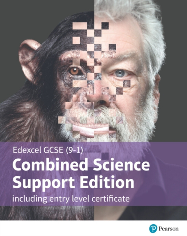 Edexcel GCSE (9-1) Combined Science, Support Edition with ELC, Student Book - Penny Johnson, Susan Kearsey, Nigel Saunders, Iain Brand