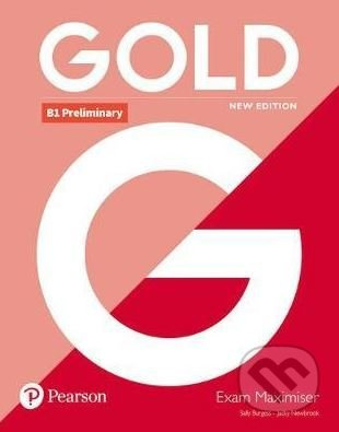 Gold B1 Preliminary Exam Maximiser no key Edu-Ksiazka Sp. S.o.o.