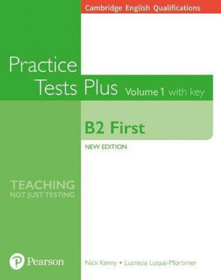 Cambridge English Qualifications: B2 First Volume 1 Practice Tests Plus with key Pearson