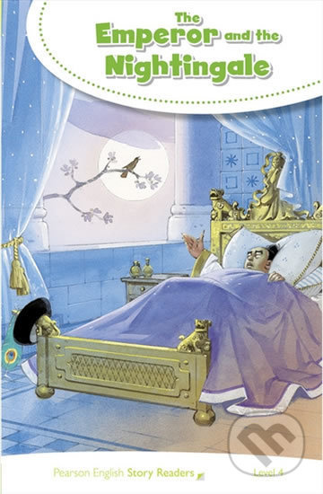 Pearson English Story Readers 4 The Emperor and the Nightingale Pearson