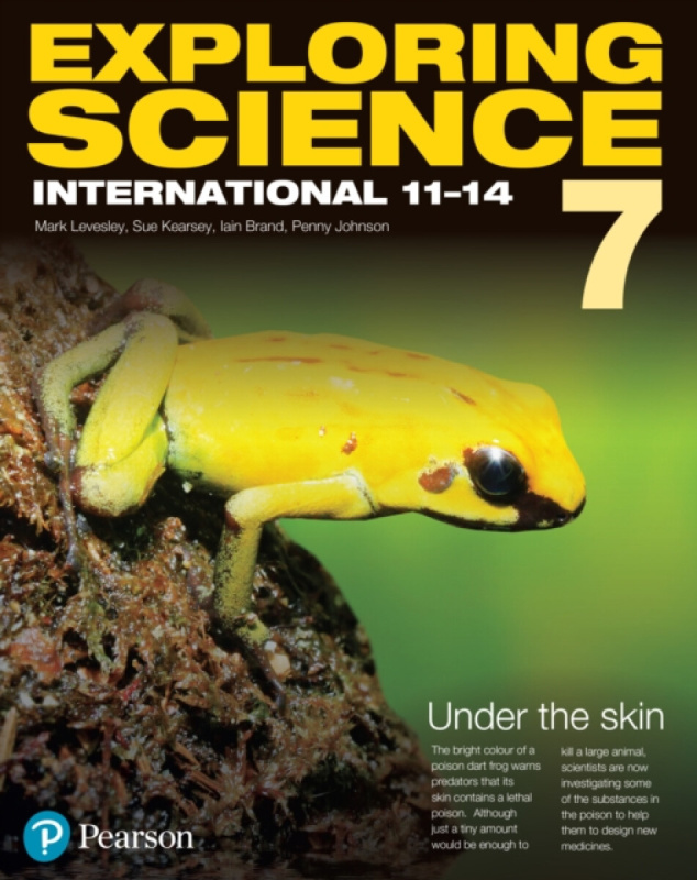 Exploring Science International Year 7 Student Book - Penny Johnson, Susan Kearsey, Mark Levesley, Iain Brand