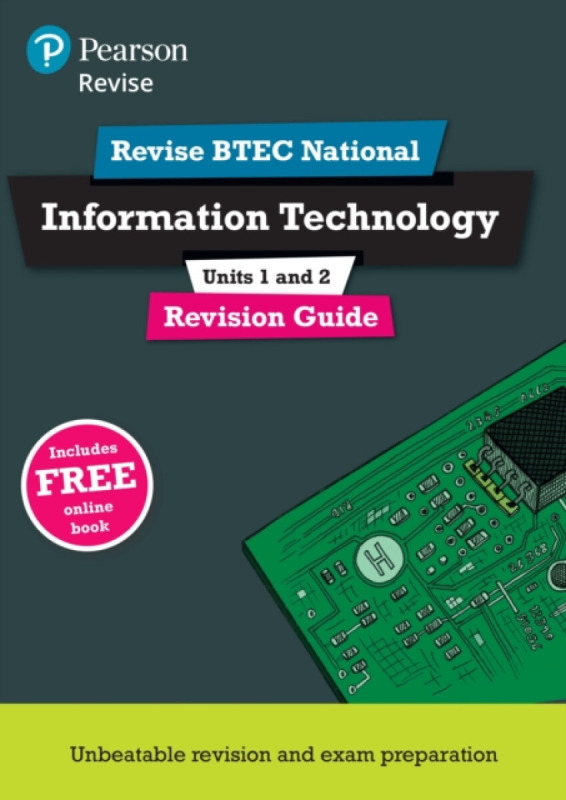 Pearson REVISE BTEC National Information Technology Revision Guide 3rd revision incl. online revision - for 2026 exams - Alan Jarvis, Ian Bruce, Danie