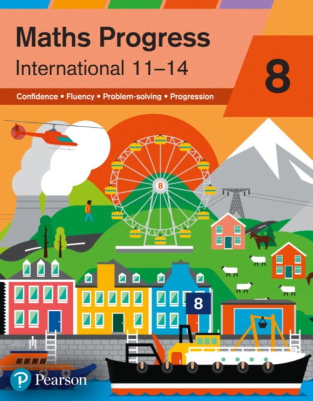 Maths Progress International Year 8 Student Book - Keith Pledger, Katherine Pate, Naomi Norman, Keith Gallick, Greg Byrd, Nick Asker, Andrew Edmondson