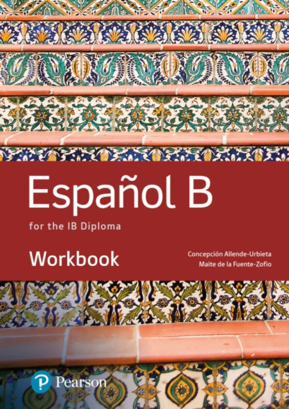 Spanish B for the IB Diploma Workbook - Concepcion Allende, Maria Fuente-Zofio