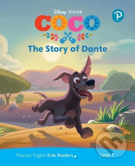 Pearson English Kids Readers: Level 1 The Story of Dante (DISNEY) Edu-Ksiazka Sp. S.o.o.