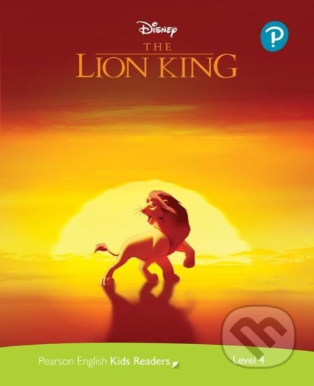 Pearson English Kids Readers: Level 4 The Lion King DISNEY) Edu-Ksiazka Sp. S.o.o.