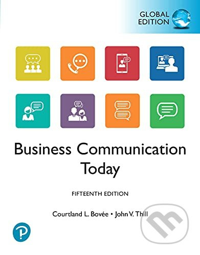 Business Communication Today (Fifteenth edition) - Courtland Bovee, John Thill - kniha z kategorie Podnikání