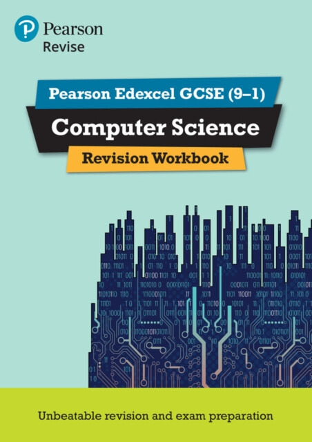 Pearson REVISE Edexcel GCSE Computer Science Revision Workbook - for 2026, 2027 exams - Ann Weidmann, Cynthia Selby