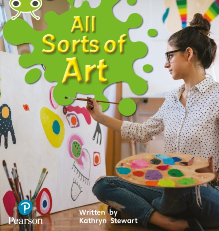 Bug Club Phonics - Phase 1 Unit 0: All Sorts of Art - Kathryn Stewart